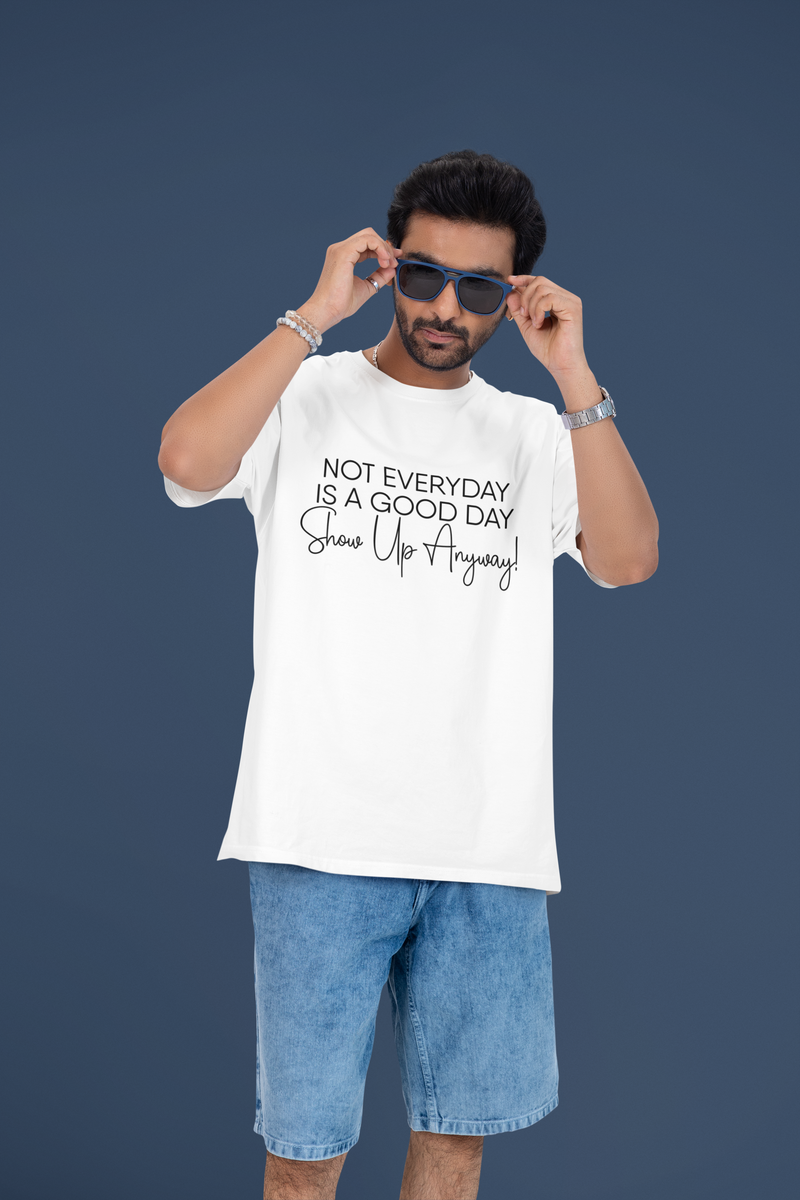 Men's White Not Everyday Is A Good Day Oversized Printed T-shirt