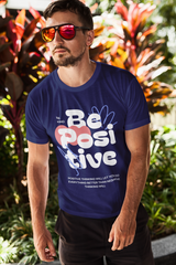 Men's Be Kind Be Positive Special Printed Unisex Classic T-shirt